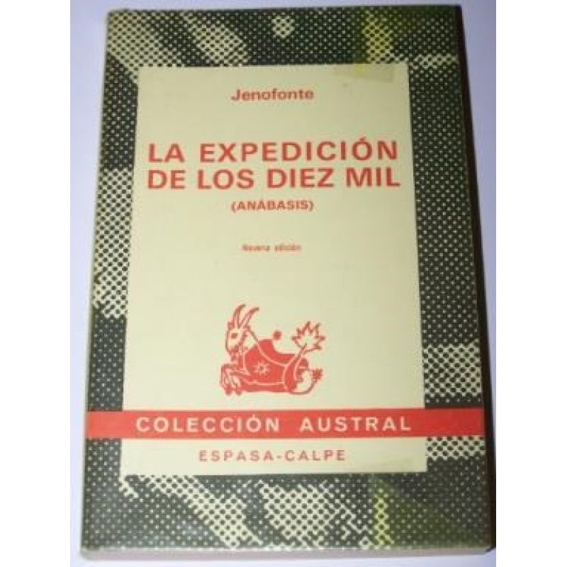 EXPEDICION DE LOS DIEZ MIL (COLECCION AUSTRAL)