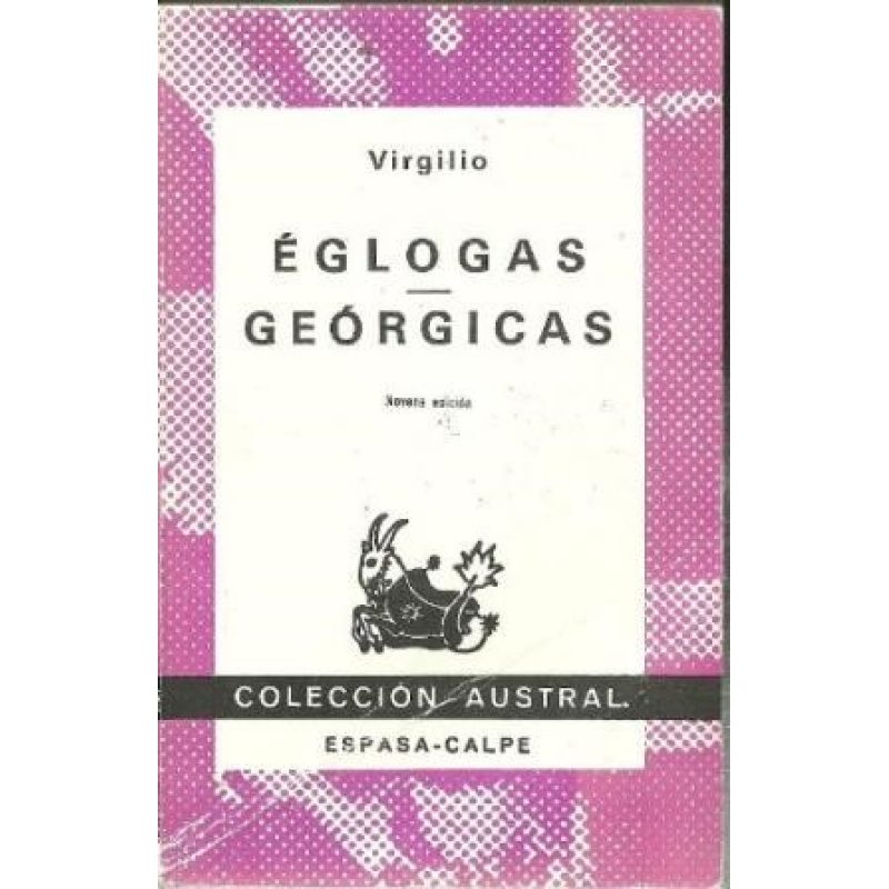 GEORGICAS - EGLOGAS (AUSTRAL 203)