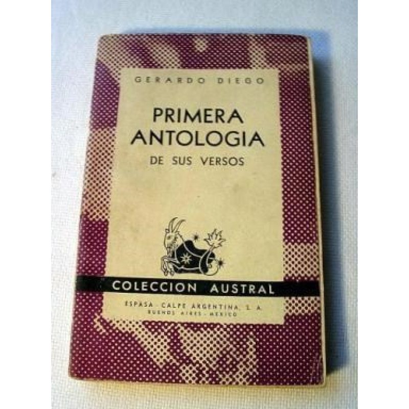 PRIMERA ANTOLOGIA DE SUS VERSOS 1918-1941