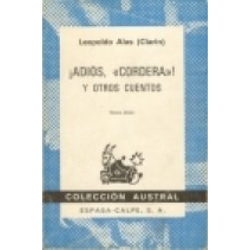 ADIOS CORDERA Y OTROS CUENTOS (COLECCION AUSTRAL 444)