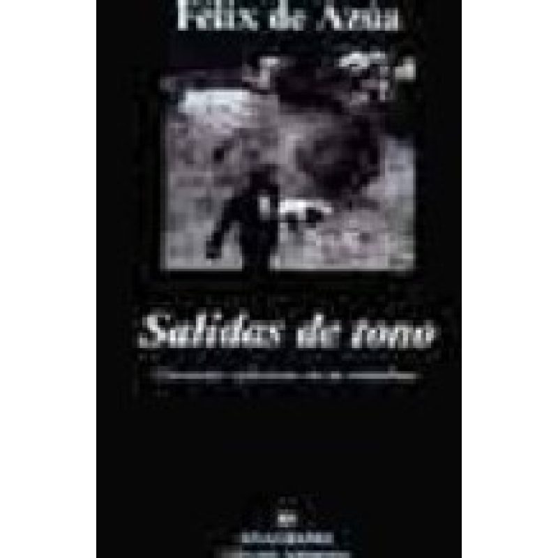 SALIDAS DE TONO CINCUENTA REFLEXIONES DE UN CIUDADANO (COLECCION ARGUMENTOS 177)