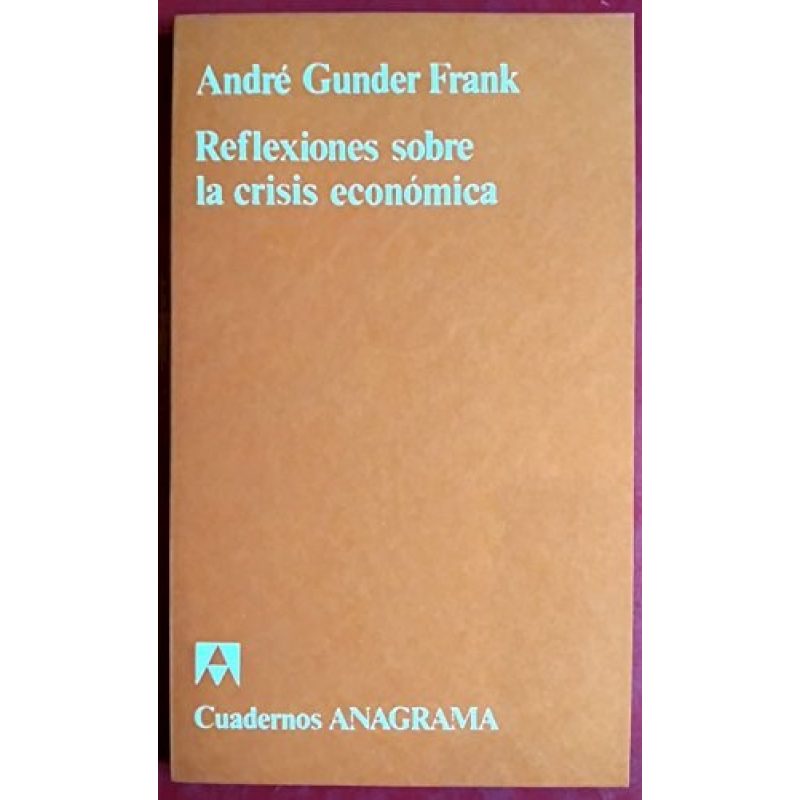 REFLEXIONES SOBRE LA CRISIS ECONOMICA (COLECCION CUADERNOS 146)
