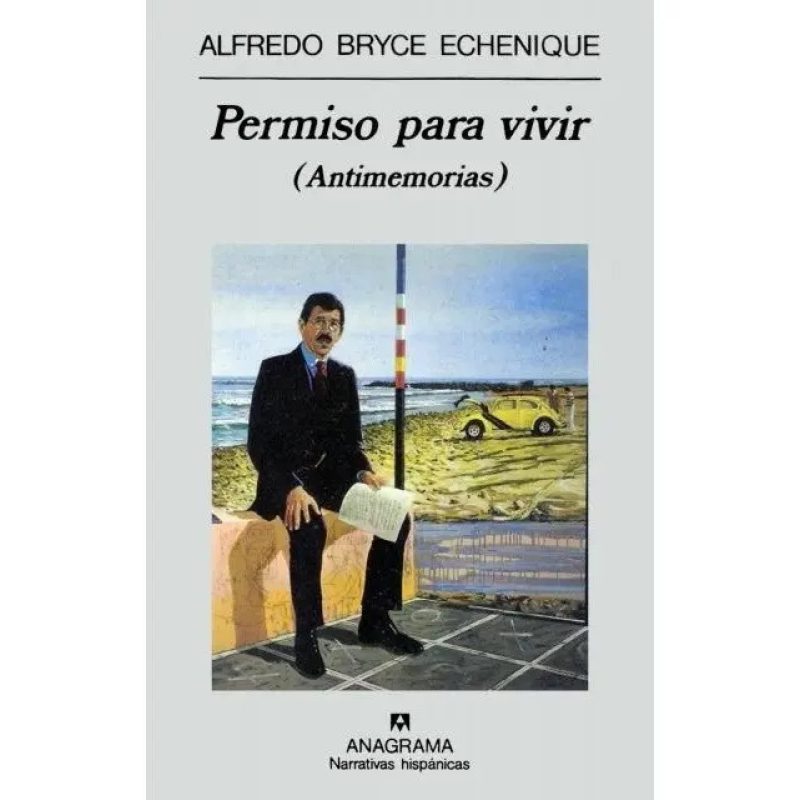 PERMISO PARA VIVIR ANTIMEMORIAS (COLECCION NARRATIVAS HISPANICAS 140)