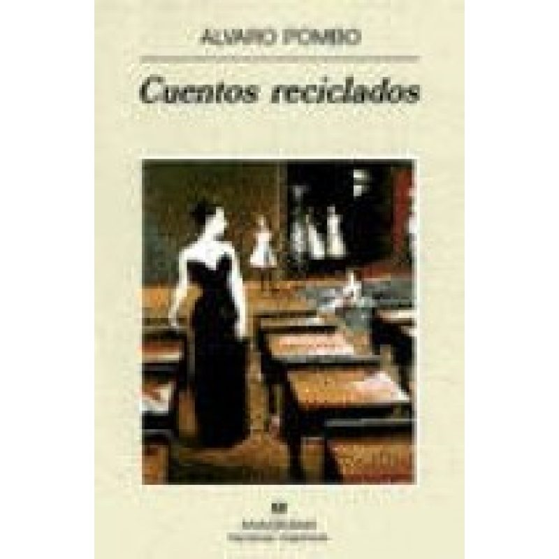 CUENTOS RECICLADOS (COLECCION NARRATIVAS HISPANICAS)