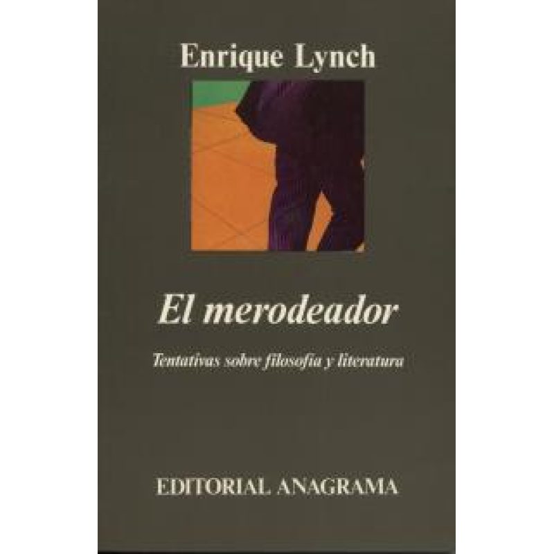 MERODEADOR TENTATIVAS SOBRE FILOSOFIA Y LITERATURA (COLECCION ARGUMENTOS 114)