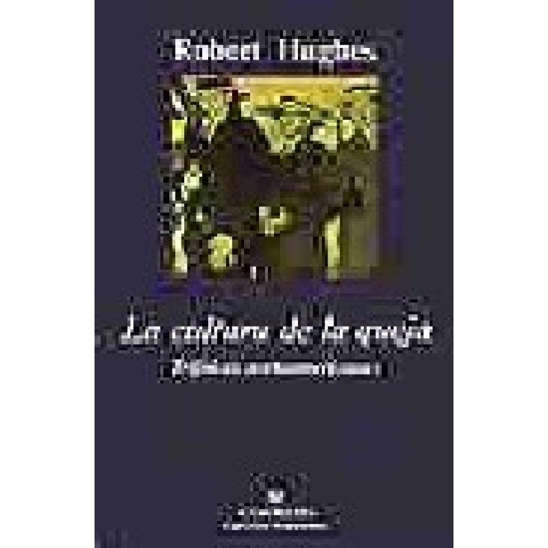 CULTURA DE LA QUEJA TRIFULCAS NORTEAMERICANAS (COLECCION ARGUMENTOS 151)