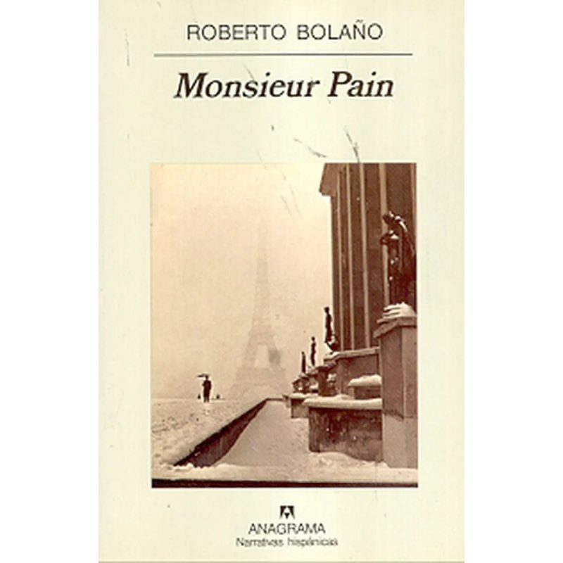 MONSIEUR PAIN (COLECCION NARRATIVAS HISPANICAS 275)