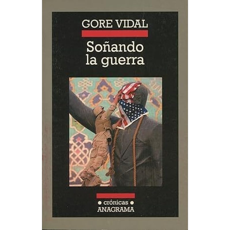 SOÑANDO LA GUERRA (COLECCION CRONICAS 60)