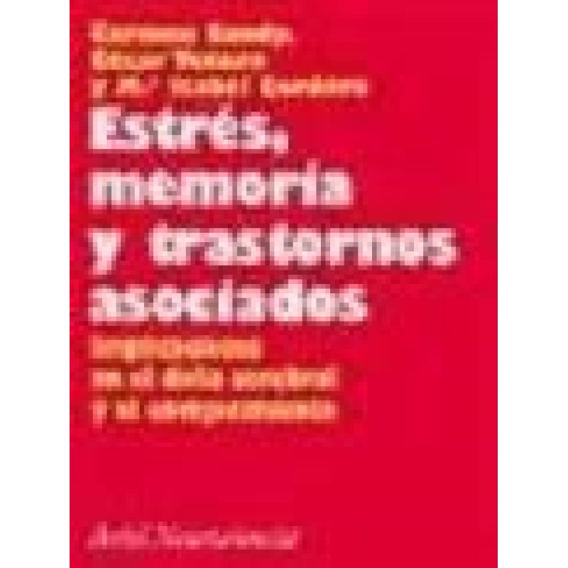 ESTRES MEMORIA Y TRASTORNOS ASOCIADOS IMPLICACIONES EN EL DAÑO CEREBRAL Y EL ENVEJECIMIENTO