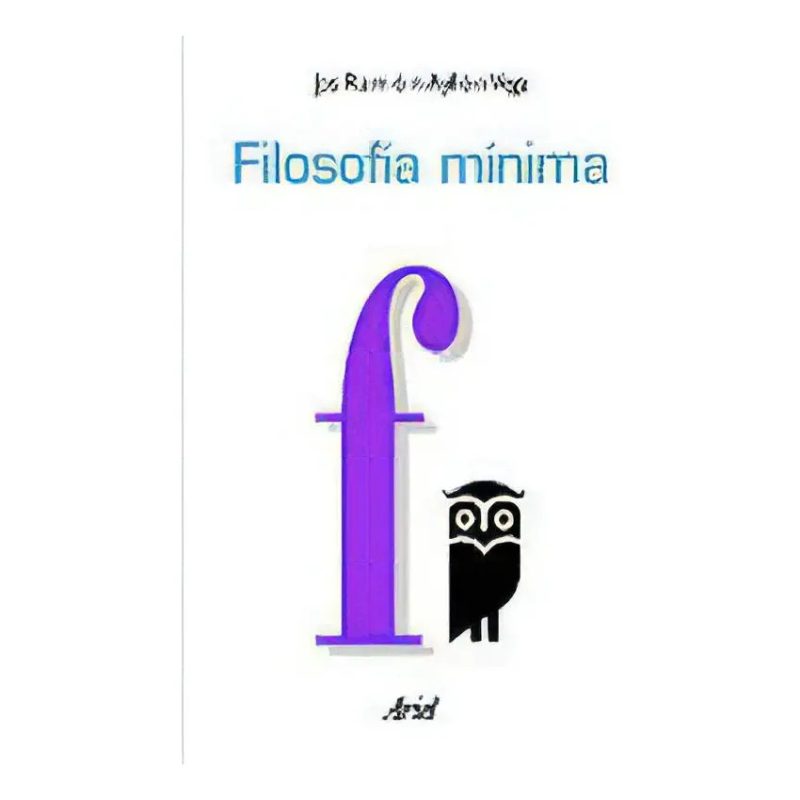FILOSOFIA MINIMA (ARIEL FILOSOFIA)