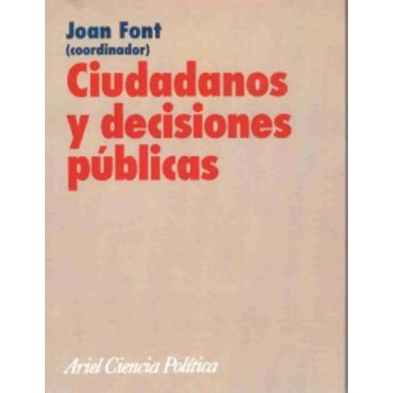 CIUDADANOS Y DECISIONES PUBLICAS (ARIEL CIENCIA POLITICA)