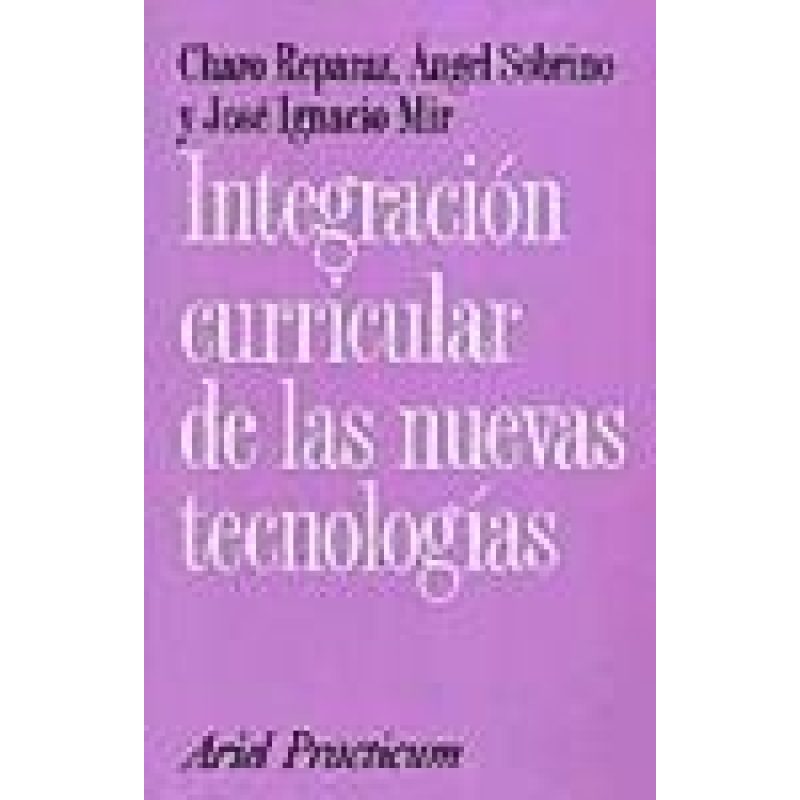 INTEGRACION CURRICULAR DE LAS NUEVAS TECNOLOGIAS (ARIEL PRACTICUM)
