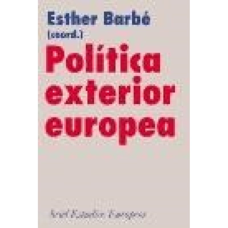 POLITICA EXTERIOR EUROPEA (ESTUDIOS EUROPEOS)