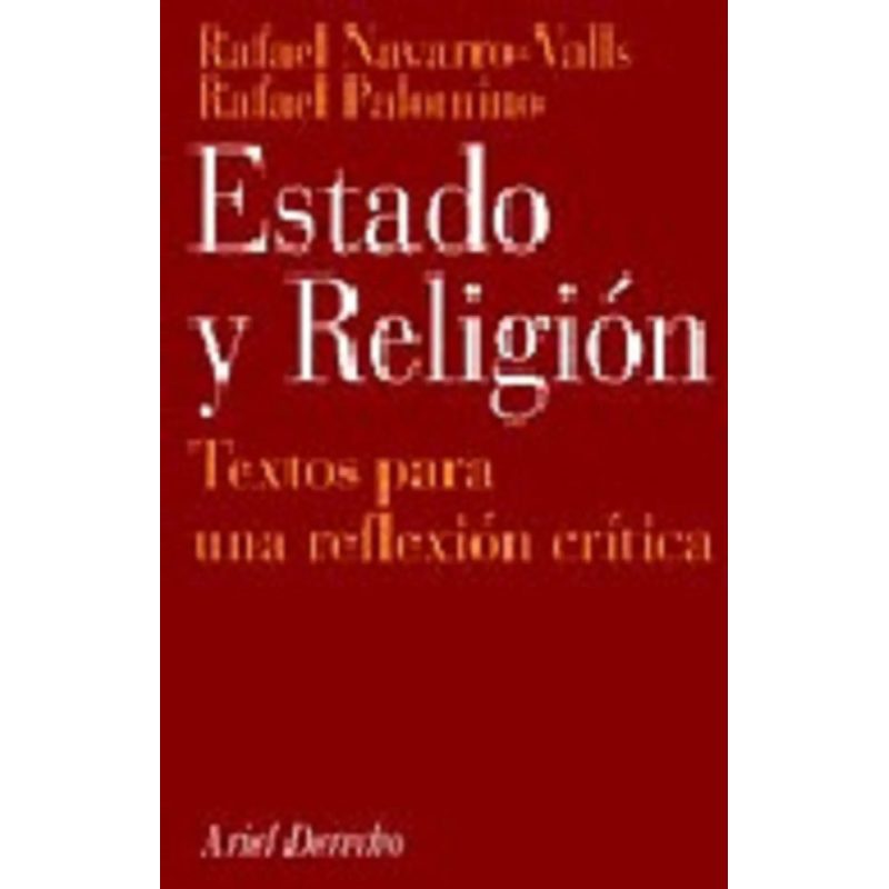 ESTADO Y RELIGION TEXTOS PARA UNA REFLEXION CRITICA (ARIEL DERECHO)
