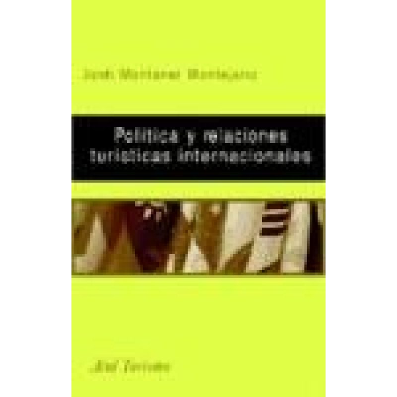 POLITICA Y RELACIONES TURISTICAS INTERNACIONALES (ARIEL TURISMO)