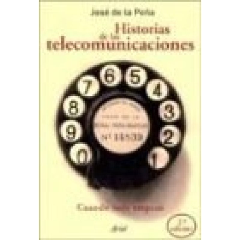 HISTORIAS DE LAS TELECOMUNICACIONES CUANDO TODO EMPEZO
