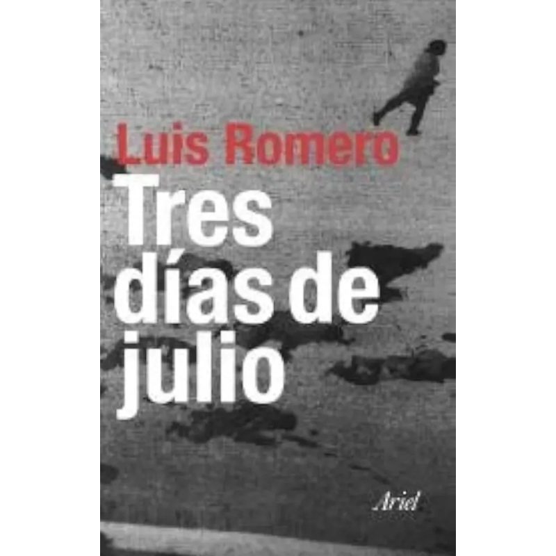 TRES DIAS DE JULIO (CARTONE)