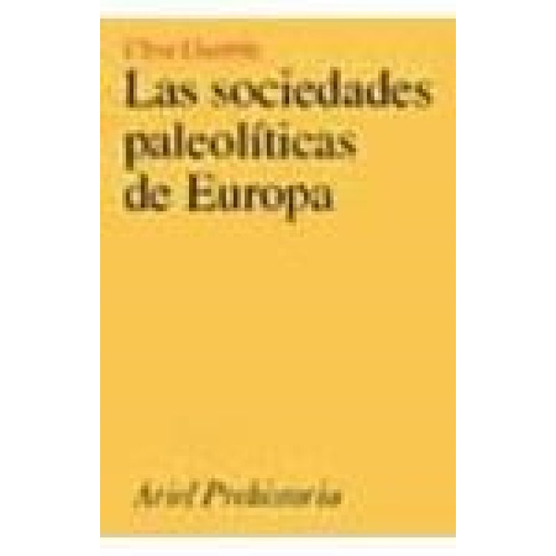 SOCIEDADES PALEOLITICAS DE EUROPA (ARIEL PREHISTORIA)