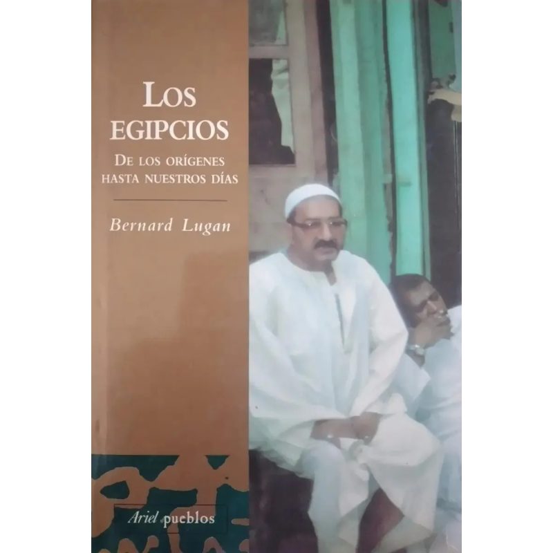 EGIPCIOS DE LOS ORIGENES HASTA NUESTROS DIAS (COLECCION ARIEL PUEBLOS) (CARTONE)