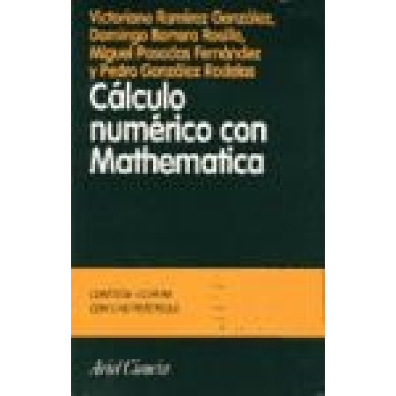 CALCULO NUMERICO CON MATHEMATICA (COLECCION ARIEL CIENCIA) (INCLUYE CD)
