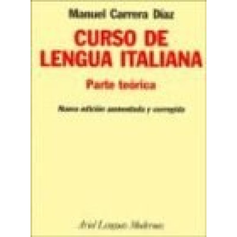 CURSO DE LENGUA ITALIANA PARTE TEORICA (COLECCION ARIEL LENGUAS MODERNAS)