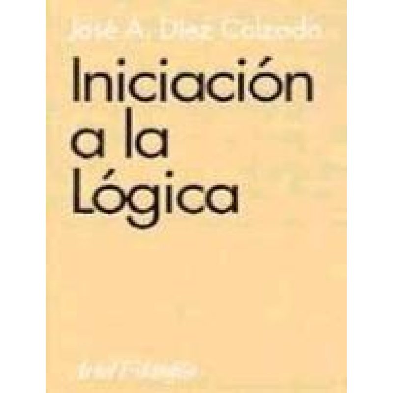 INICIACION A LA LOGICA (ARIEL FILOSOFIA)
