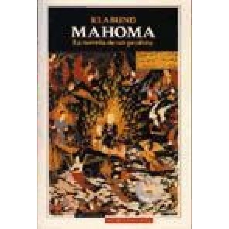 MAHOMA LA NOVELA DE UN PROFETA