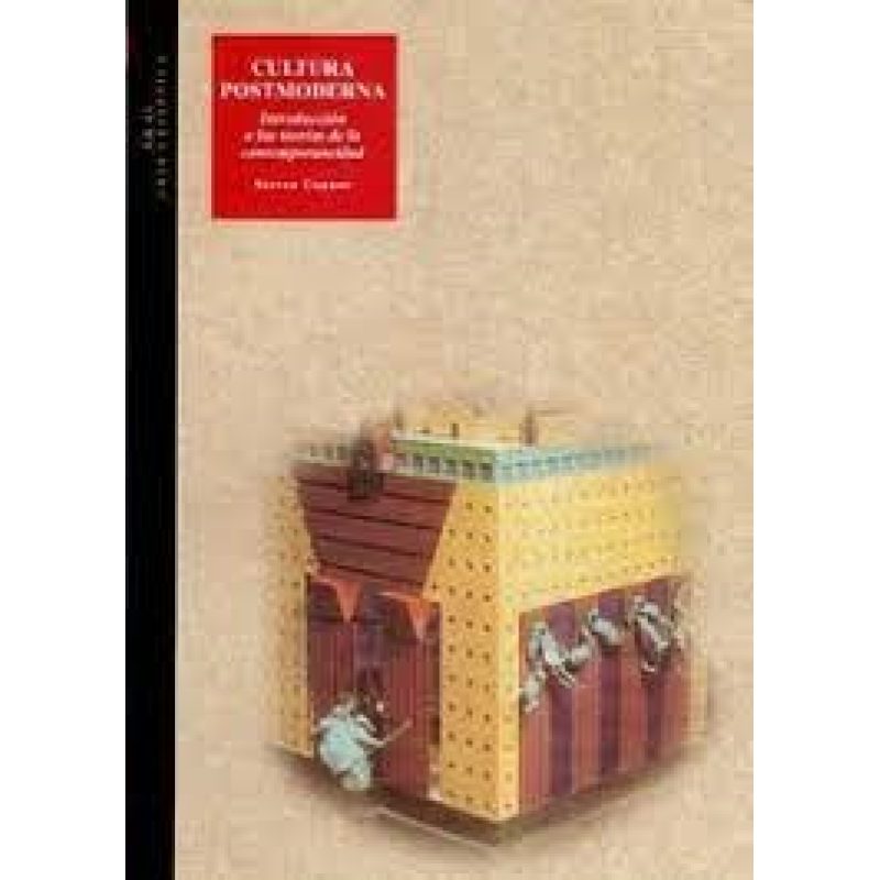 CULTURA POSMODERNA INTRODUCCION A LAS TEORIAS DE LA CONTEMPORANEIDAD (ARTE Y ESTETICA 36)