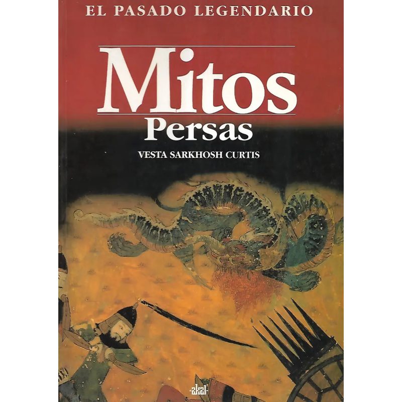 MITOS PERSAS (COLECCION EL PASADO LEGENDARIO)