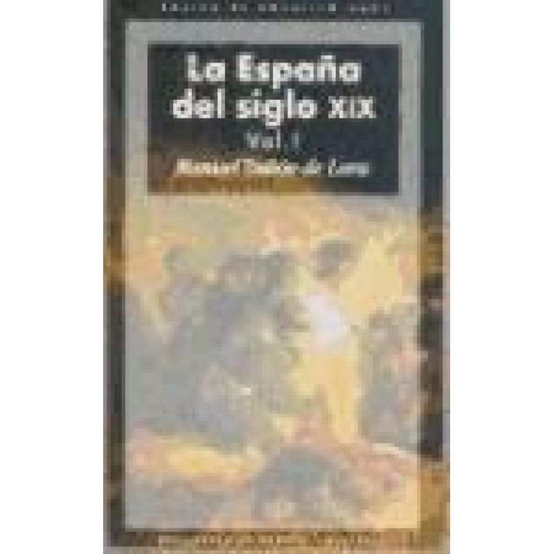ESPAÑA DEL SIGLO XIX (COLECCION BASICA DE BOLSILLO) (2 TOMOS)