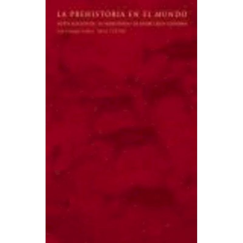 PREHISTORIA EN EL MUNDO (COLECCION TEXTOS)