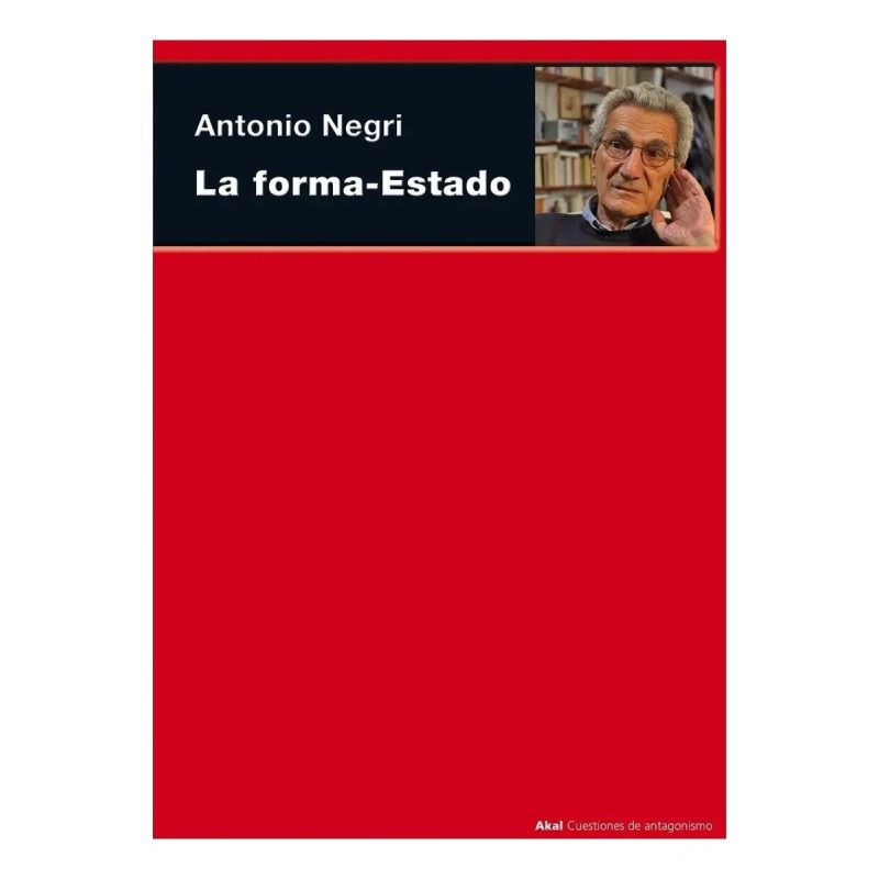 FORMA ESTADO (COLECCION CUESTIONES DE ANTAGONISMO 23)