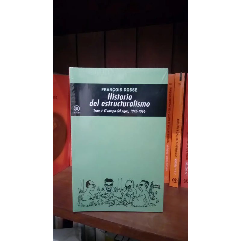 HISTORIA DEL ESTRUCTURALISMO (COLECCION INTERDISCIPLINAR) (2 TOMOS 231-232)