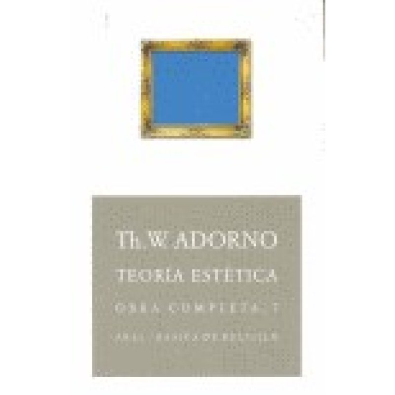 TEORIA ESTETICA (OBRA COMPLETA 7) (BASICA DE BOLSILLO 67)