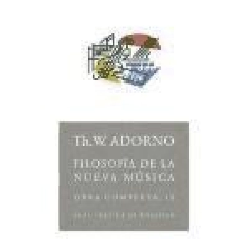 FILOSOFIA DE LA NUEVA MUSICA (OBRA COMPLETA 12) (COLECCION BASICA DE BOLSILLO 74)