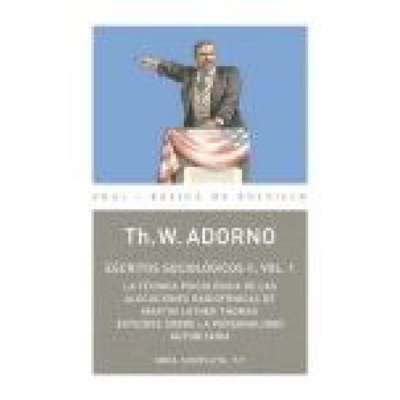 ESCRITOS SOCIOLOGICOS II VOLUMEN 1 LA TECNICA PSICOLOGICA DE LAS ALOCUCIONES RADIOFONICAS DE...