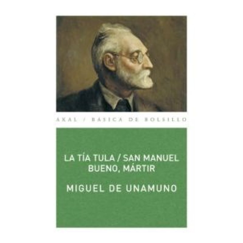 TIA TULA / SAN MANUEL BUENO MARTIR (BASICA DE BOLSILLO 60)