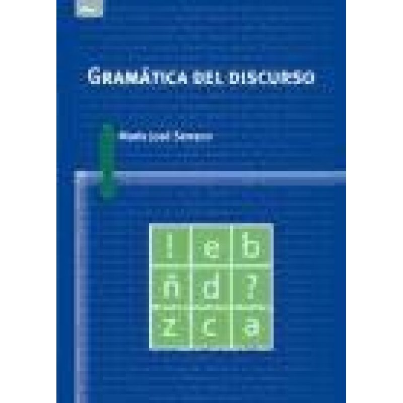 GRAMATICA DEL DISCURSO (COLECCION LINGUISTICA)