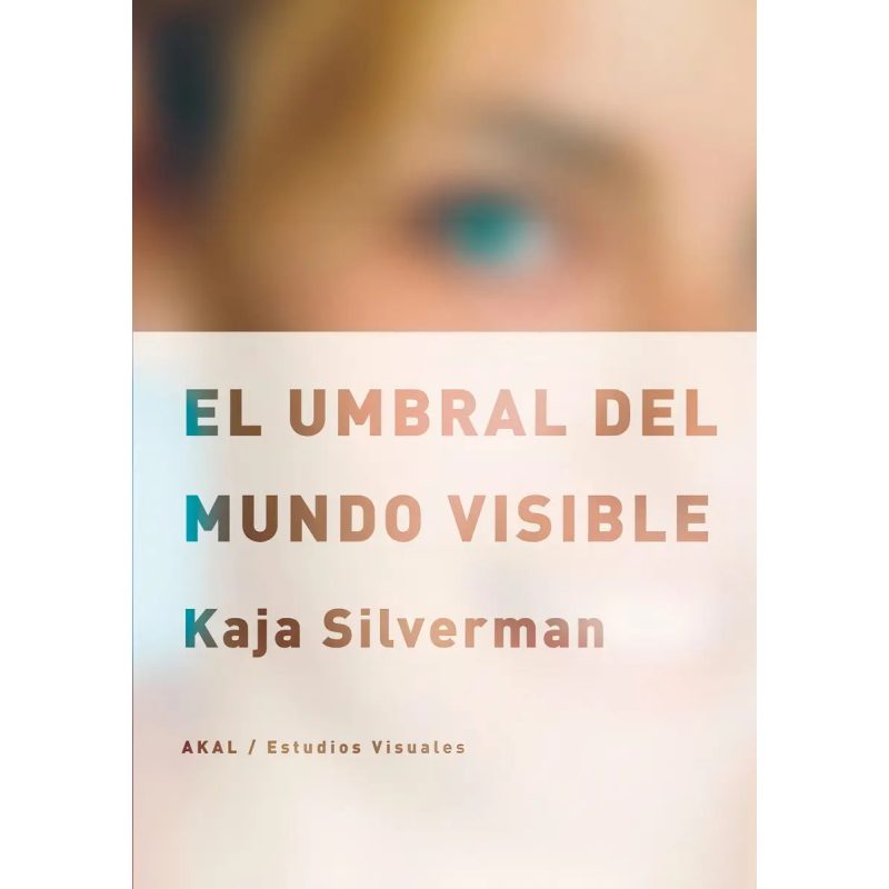 UMBRAL DEL MUNDO VISIBLE (COLECCION ESTUDIOS VISUALES)