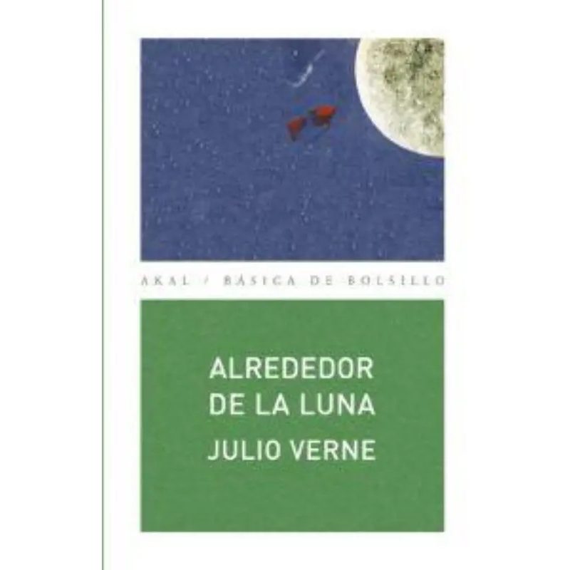 ALREDEDOR DE LA LUNA (COLECCION BASICA DE BOLSILLO 146)