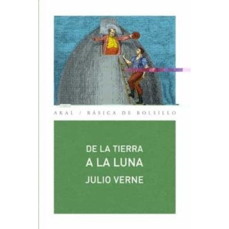 DE LA TIERRA A LA LUNA (COLECCION BASICA DE BOLSILLO)