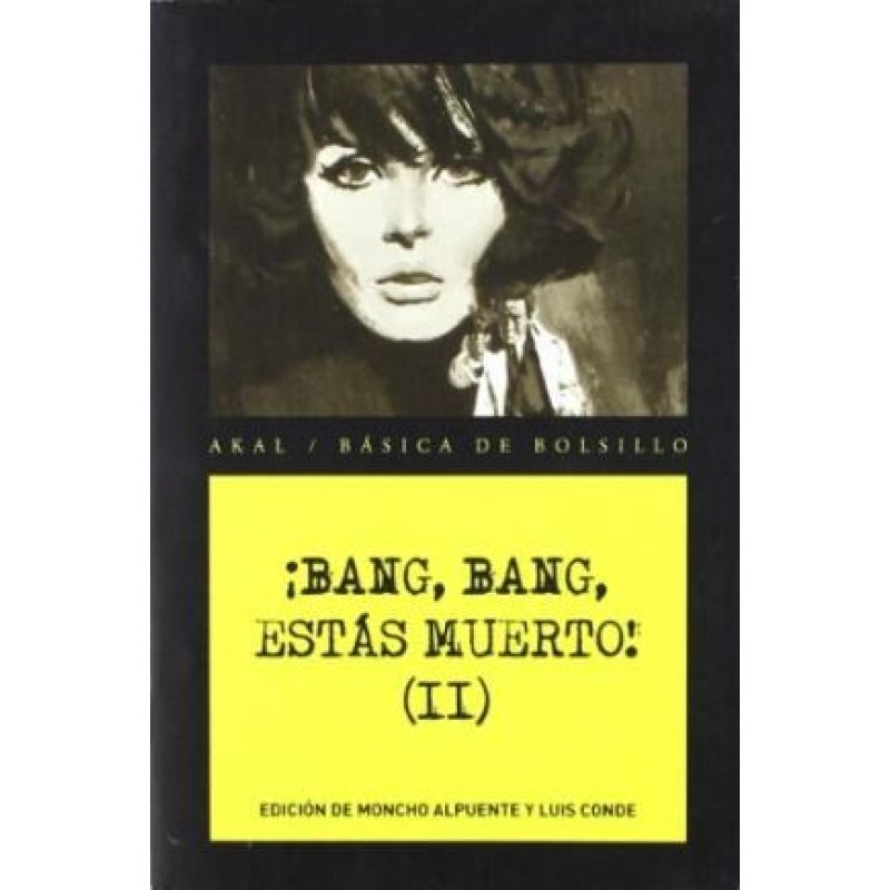 BANG BANG ESTAS MUERTO II (COLECCION BASICA DE BOLSILLO)
