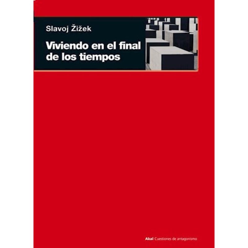 VIVIENDO EN EL FINAL DE LOS TIEMPOS (SERIE CUESTIONES DE ANTAGONISMO)