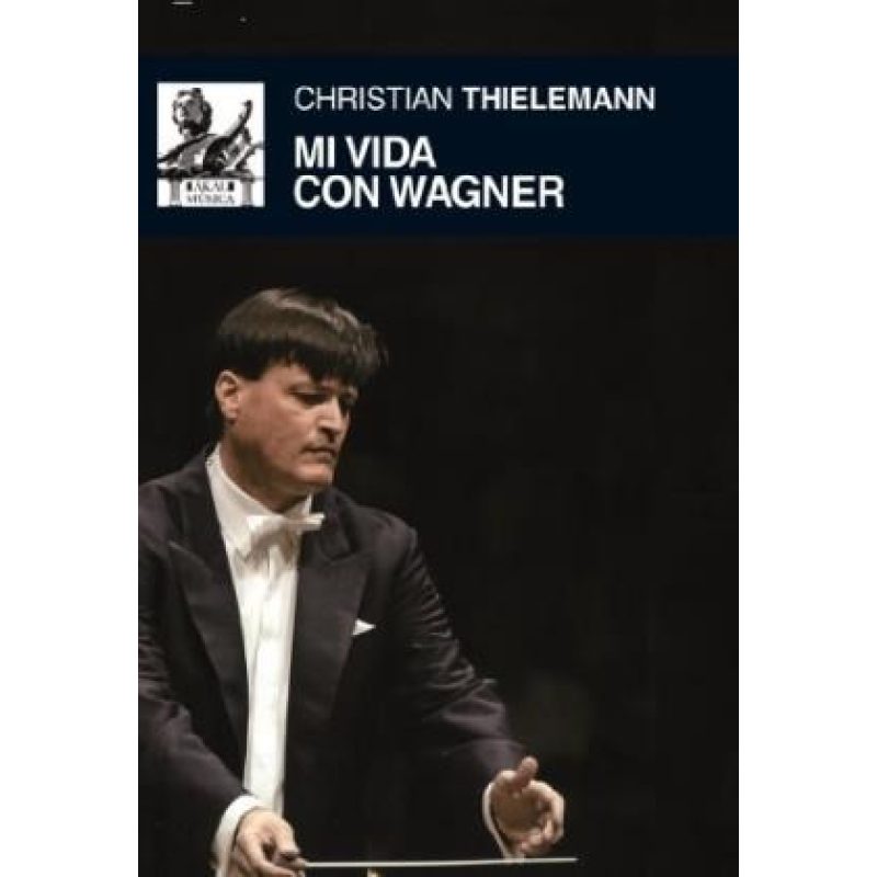 MI VIDA CON WAGNER (COLECCION MUSICA 46) (CARTONE)