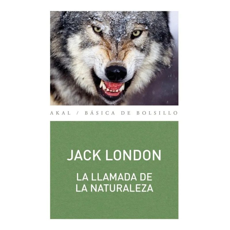 LLAMADA DE LA NATURALEZA (COLECCION BASICA DE BOLSILLO 312)