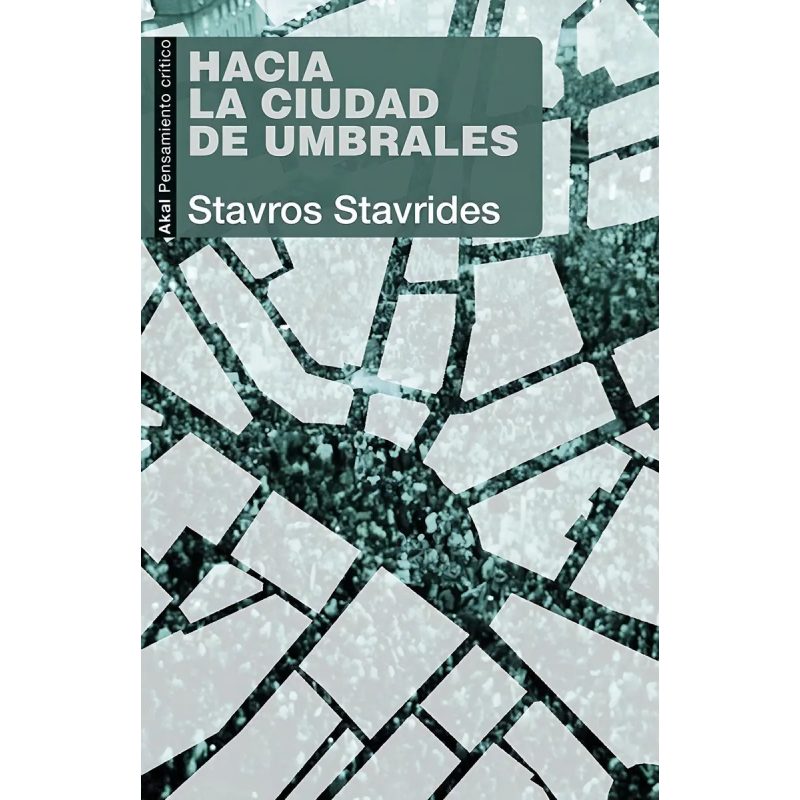 HACIA LA CIUDAD DE UMBRALES (COLECCION PENSAMIENTO CRITICO)