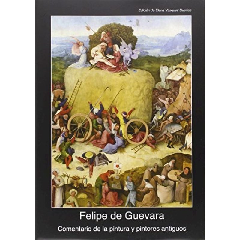 COMENTARIO DE LA PINTURA Y PINTORES ANTIGUOS (COLECCION FUENTES DE ARTE) (CARTONE)