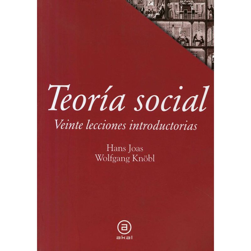 TEORIA SOCIAL VEINTE LECCIONES INTRODUCTORIAS (SERIE TEXTOS)
