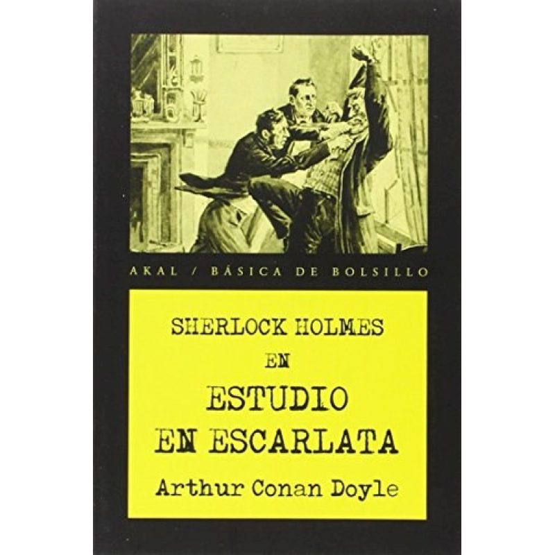 SHERLOCK HOLMES EN ESTUDIO EN ESCARLATA (COLECCION BASICA DE BOLSILLO) (SERIE NEGRA)