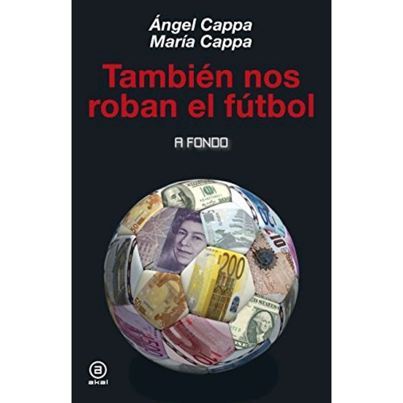 TAMBIEN NOS ROBAN EL FUTBOL (COLECCION A FONDO)
